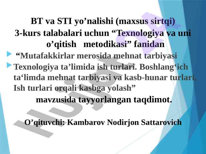 Mehnat tarbiyasi texnologiya ta'limida ish turlari