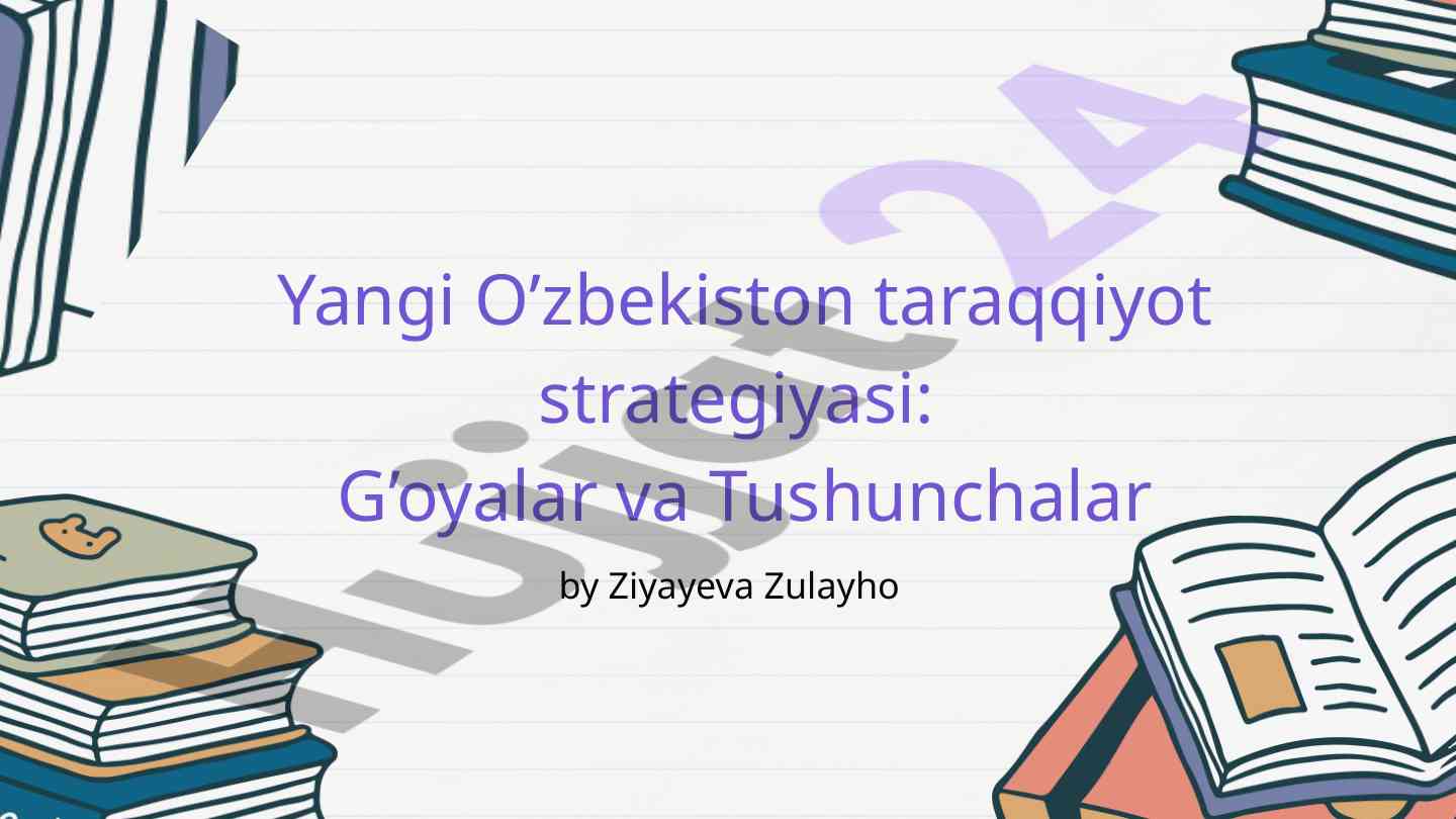 Yangi o'zbekiston taraqqiyot strategiyasi tushunchalari