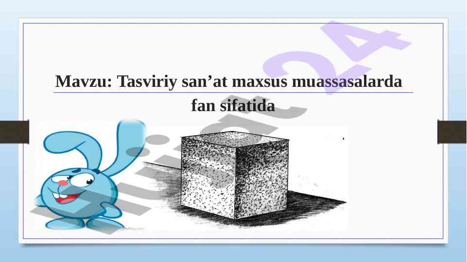 Tasviriy san’at maxsus muassasalarda o’qitish metodikasi