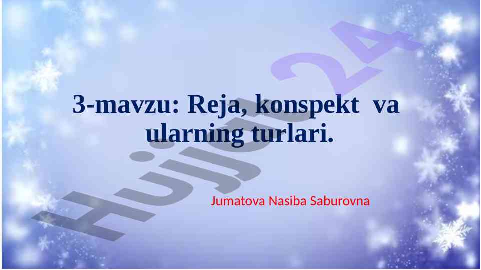 Reja konspekt va ularning turlari haqida ma'lumot