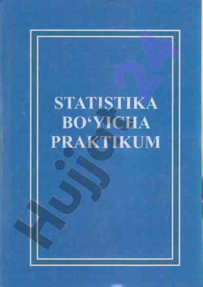 Statistikadan praktikum o‘quv qo‘llanma