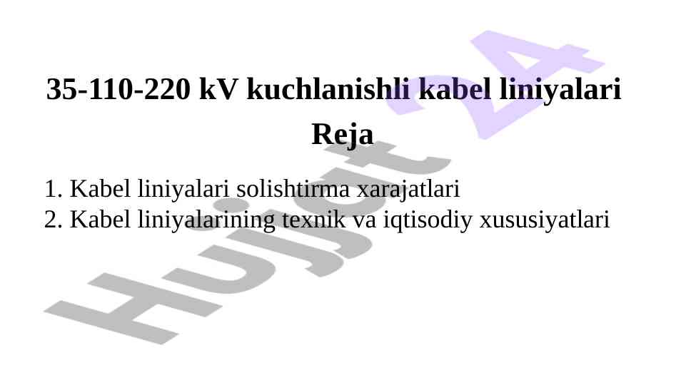 Kabel liniyalarining texnik va iqtisodiy xususiyatlari