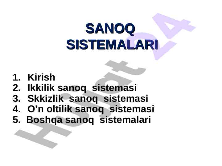 Sanoq sistemalarining turlari va qoidalari