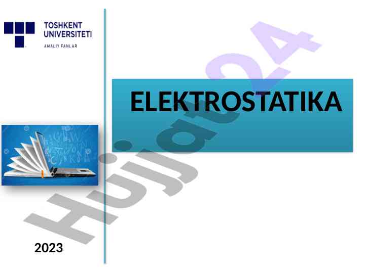Elektr zaryadi va elektr maydoni haqida ma’ruza