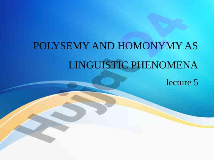 Polysemy and homonymy as linguistic phenomena