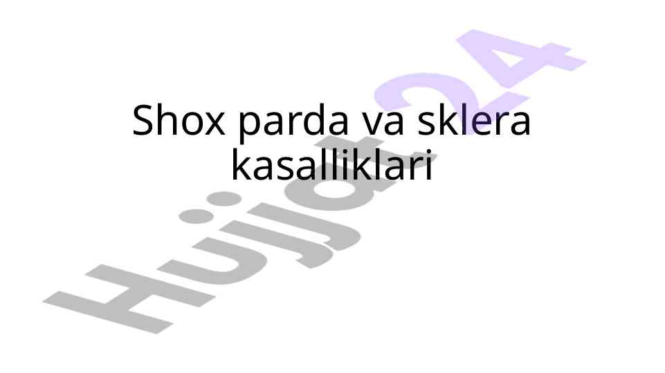 Shox parda va sklera kasalliklari tahlili