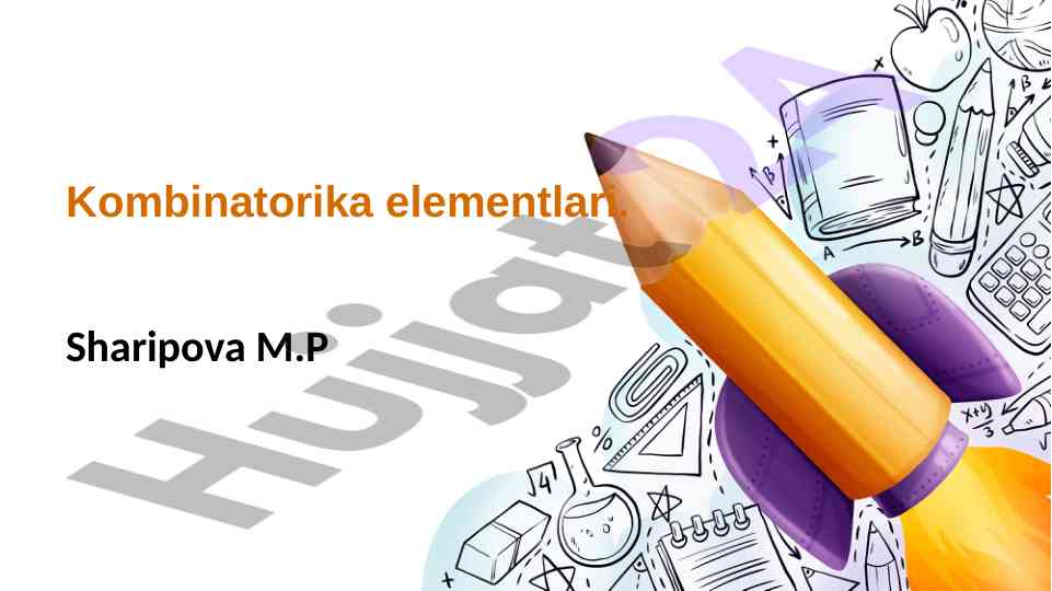 Kombinatorika elementlari va ularning qoidalari