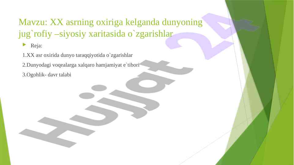 XX Asrning Oxirida Dunyodagi O'zgarishlar