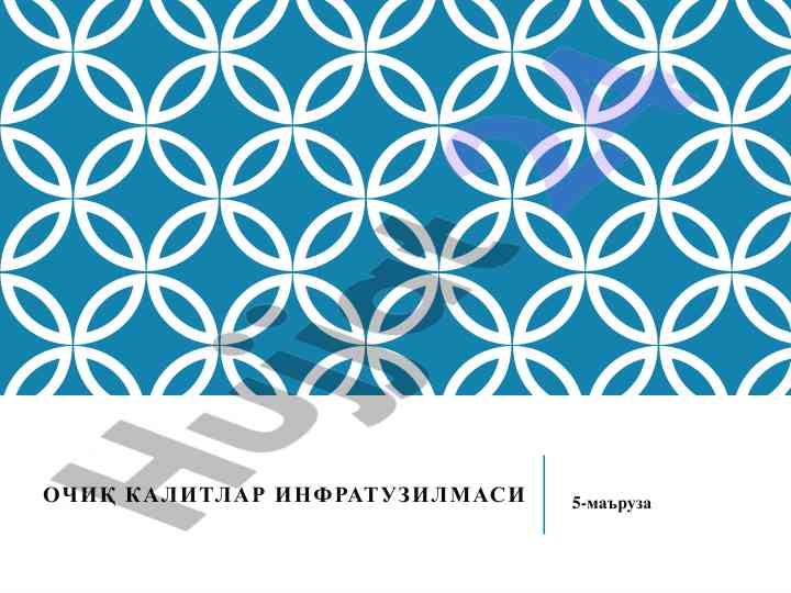Ochiq kalitlar infratuzilmasi taqdimoti
