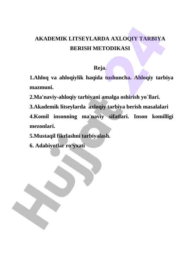 Akademik litseylarda axloqiy tarbiya berish metodikasi