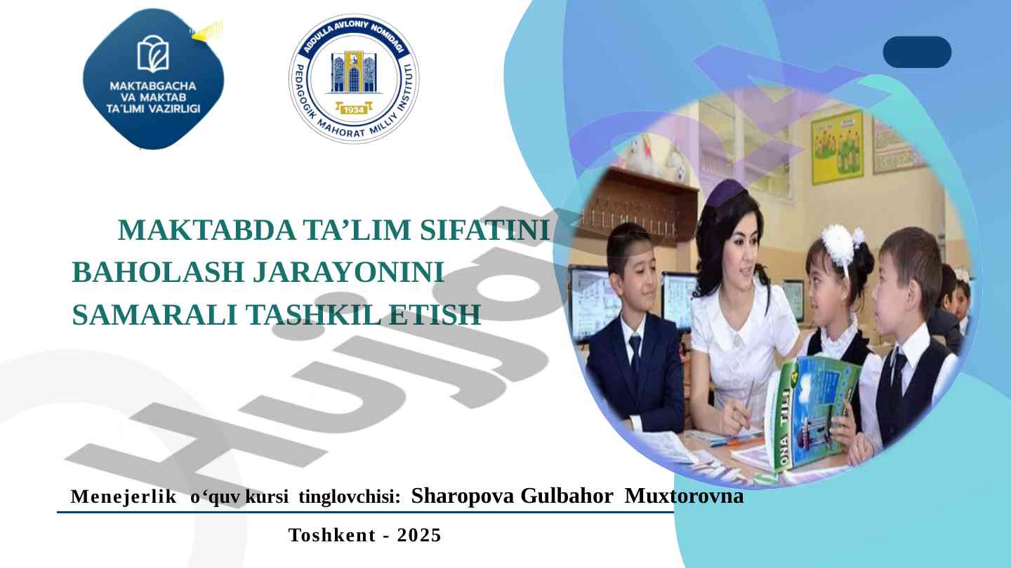 Maktab ta’lim sifatini baholash jarayonini tashkil etish