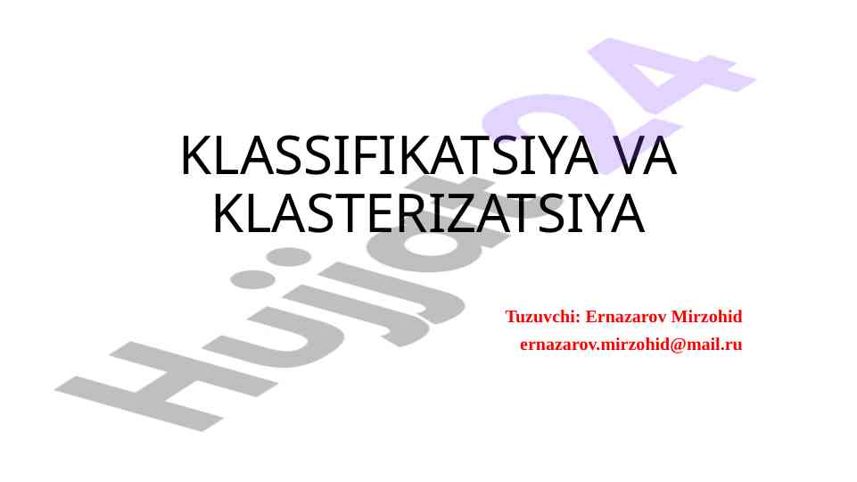 Klassifikatsiya va klasterizatsiya tahlili