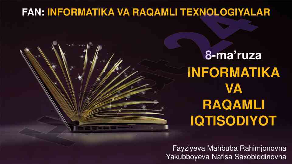 Raqamli iqtisodiyot va iqtisodiy informatika