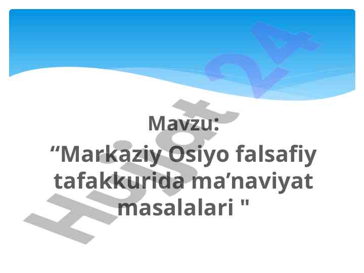 Markaziy osiyo falsafiy tafakkurida ma’naviyat masalalari