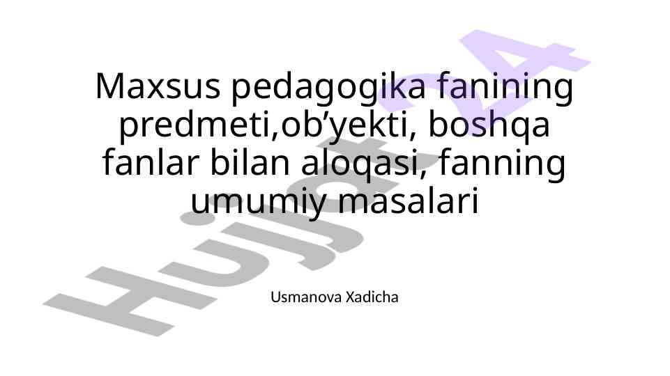 Maxsus pedagogika fani haqida ma'lumotlar