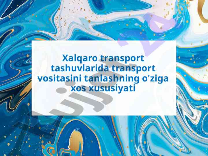 Yuk avtomobillari tanlash bo‘yicha asosiy talablar