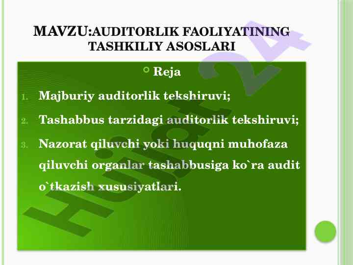 Auditorlik faoliyatining tashkiliy asoslari