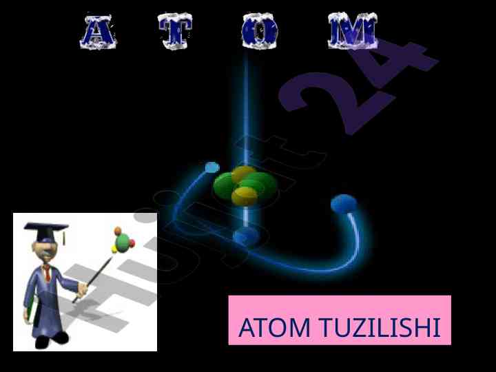 Atom tuzilishi va kimyoning nazariy asoslari