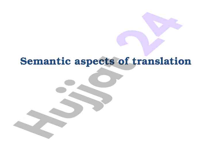 Semantic aspects of translation in different contexts