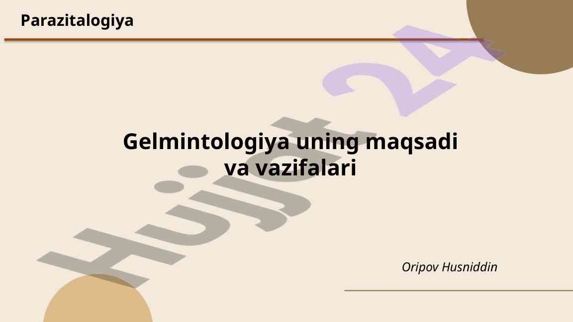 Gelmintologiya va parazitalogiya asoslari