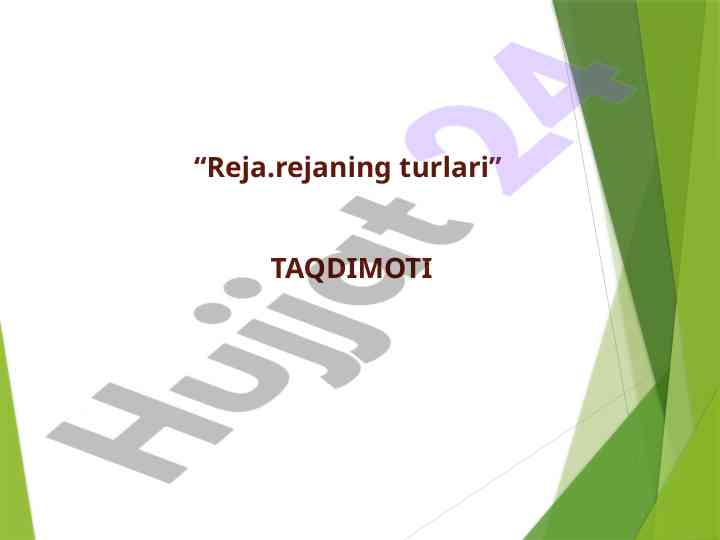 Reja va uning turlari taqdimoti