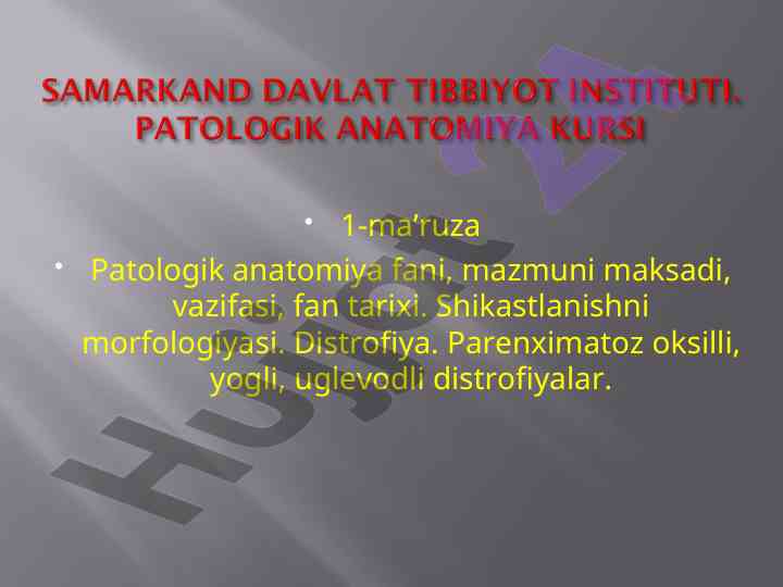 Patologik anatomiya fani ta’limi va mazmuni