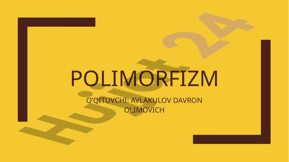 Polimorfizm va uning qo'llanilishi darslari