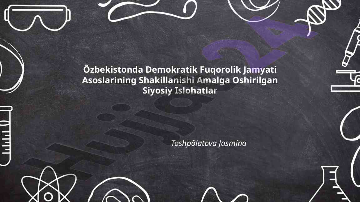 Demokratik fuqorolik jamyati asoslari va islohatlar