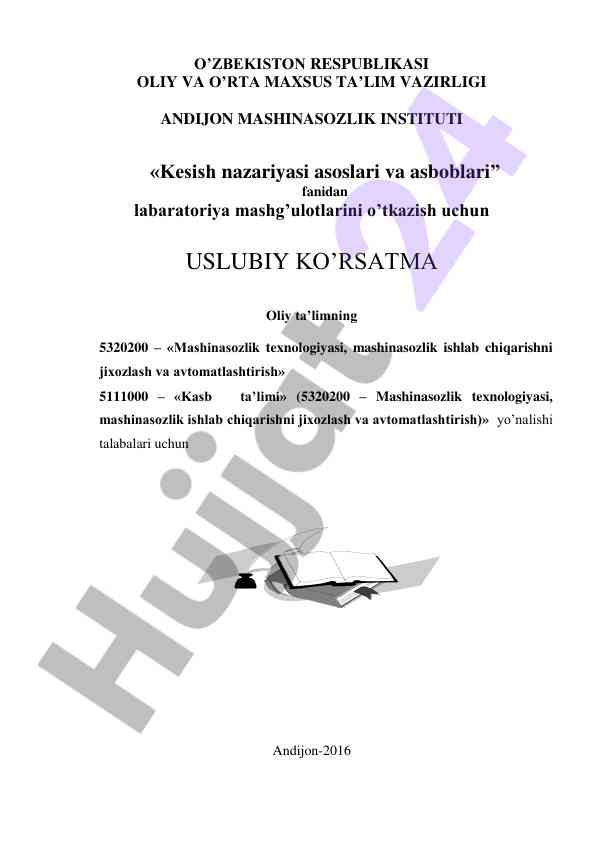Kesish nazariyasi asoslari va asboblari laboratoriya mashg‘ulotlari