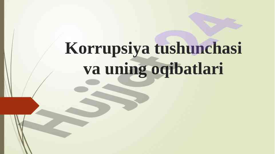 Korrupsiya tushunchasi va uning oqibatlari