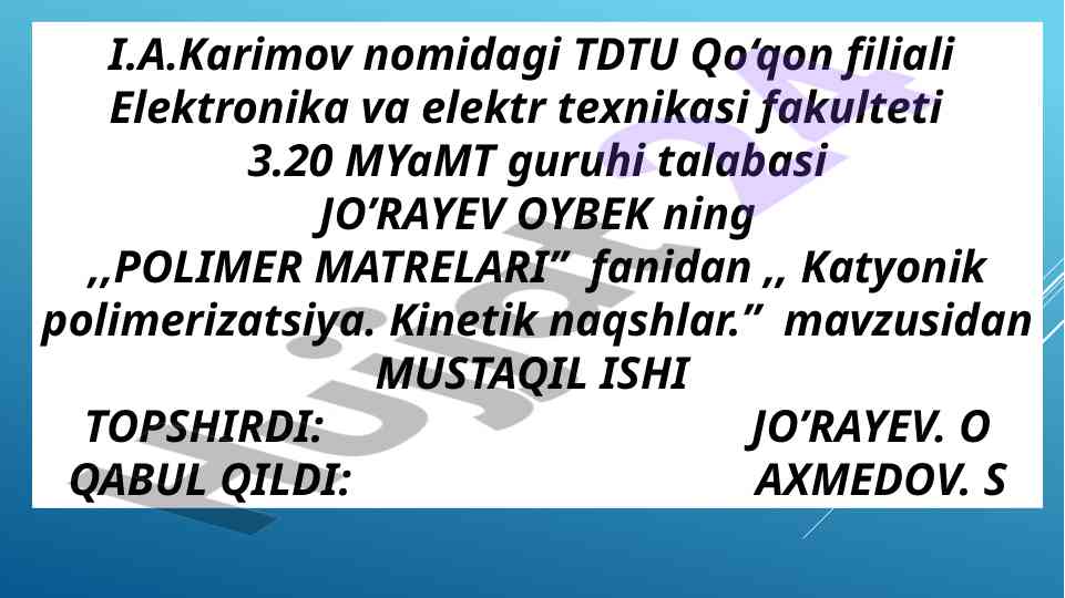 Katyonik polimerizatsiya kinetik naqshlar mavzusi