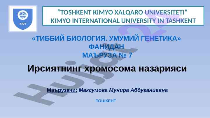 Xromosoma nazariyasi bilan tibbiy biologiya