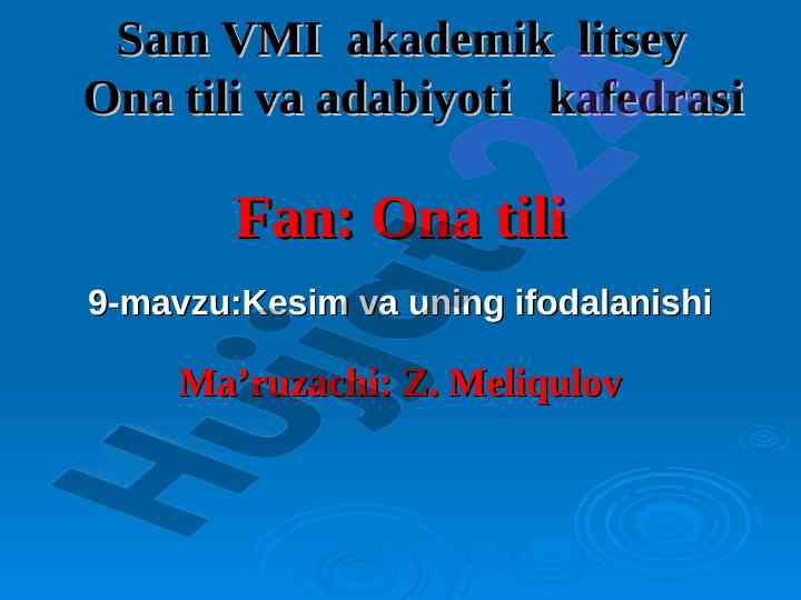 Kesim va uning ifodalanishi mavzusidagi ma’ruza