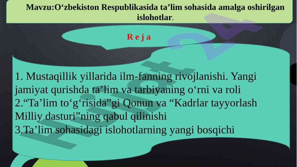 Ta’lim sohasida o‘zbekistonda amalga oshirgan islohotlar