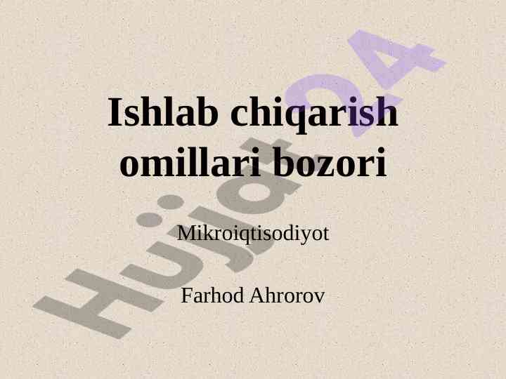 Ishlab chiqarish omillari bozori mikroiqtisodiyot
