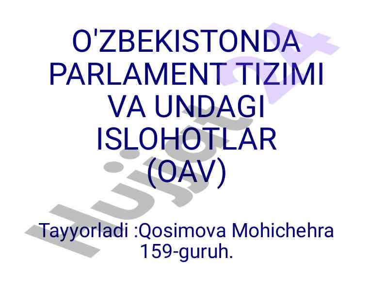 O‘zbekiston parlament tizimi va undagi islohotlar