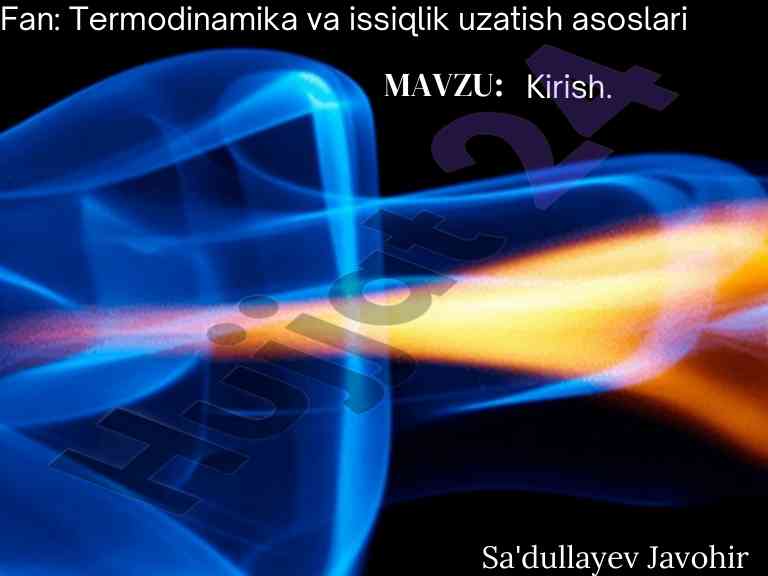 Termodinamika va issiqlik uzatish asoslari kirish
