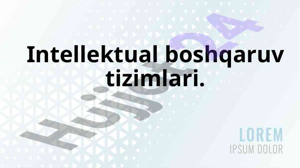 Intellektual boshqaruv tizimlari rivojlanishi