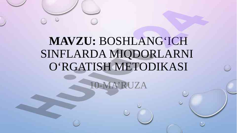 Boshlang‘ich sinflarda miqdorlarni o‘rganish methodikasi