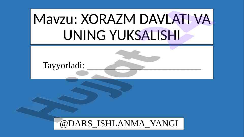 Xorazm davlati va uning yuksalishi