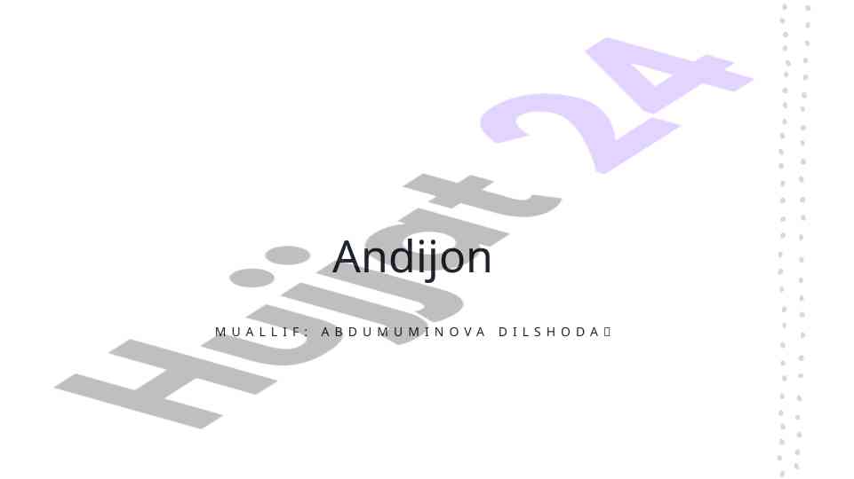 Andijon shahrining tarixi va madaniyati