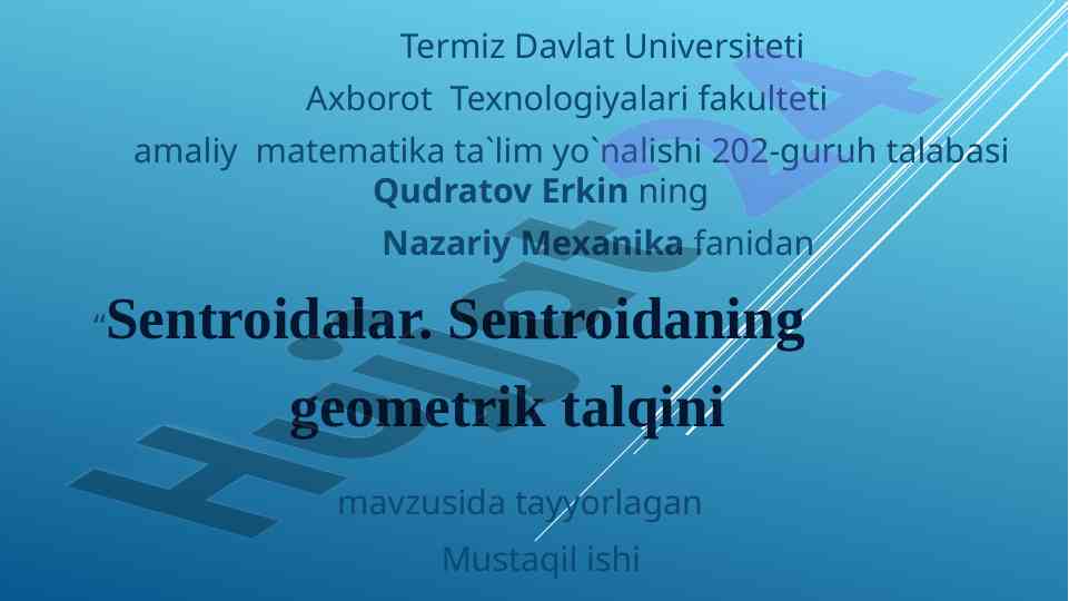 Sentroidalar geometrik talqini bo'yicha mustaqil ish