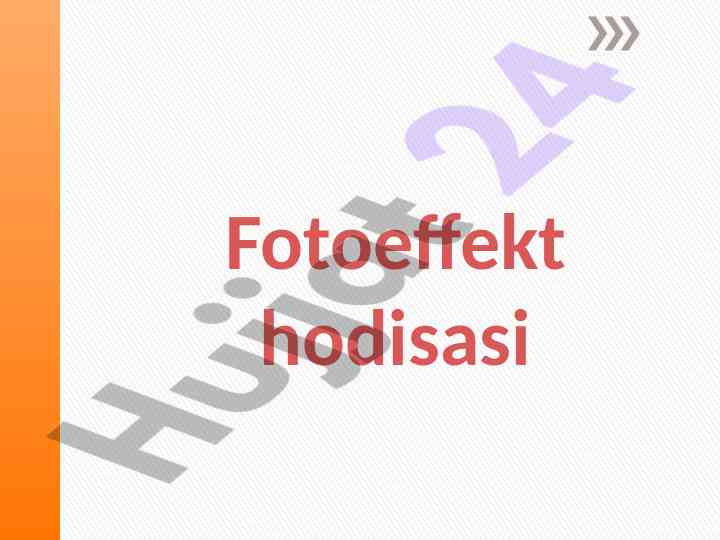 Fotoeffekt hodisasi va uning tushunilishi