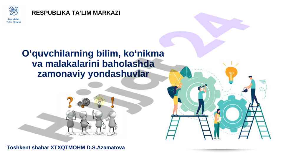 Zamonaviy yondashuvlar bilan baholash tizimi