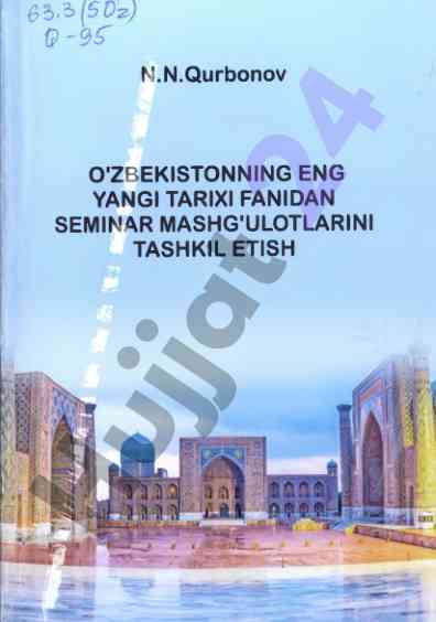 O'zbekistonning eng yangi tarixi fanidan seminar mashg'ulotlari