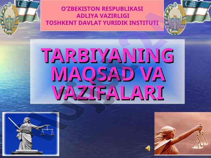 Tarbiyaning maqsad va vazifalari