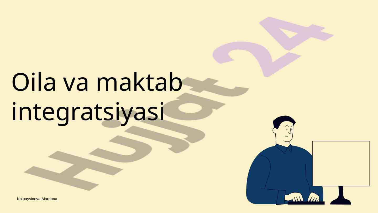 Oila va maktab integratsiyasi asosiy jihatlari