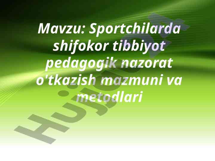 Sportchilarda shifokor tibbiyot nazorati metodlari