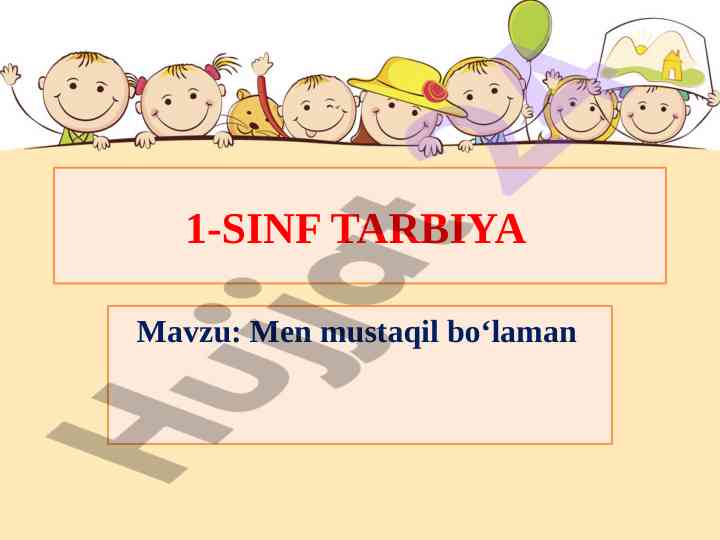 1-sinf tarbiya mavzusi men mustaqil bo‘laman