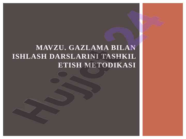 Gazlama bilan ishlash darslarini tashkil etish metodikasi